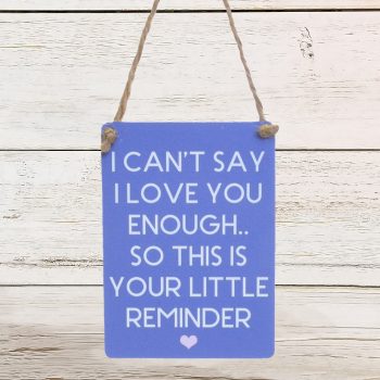 Metal Sign - Love Little Reminder